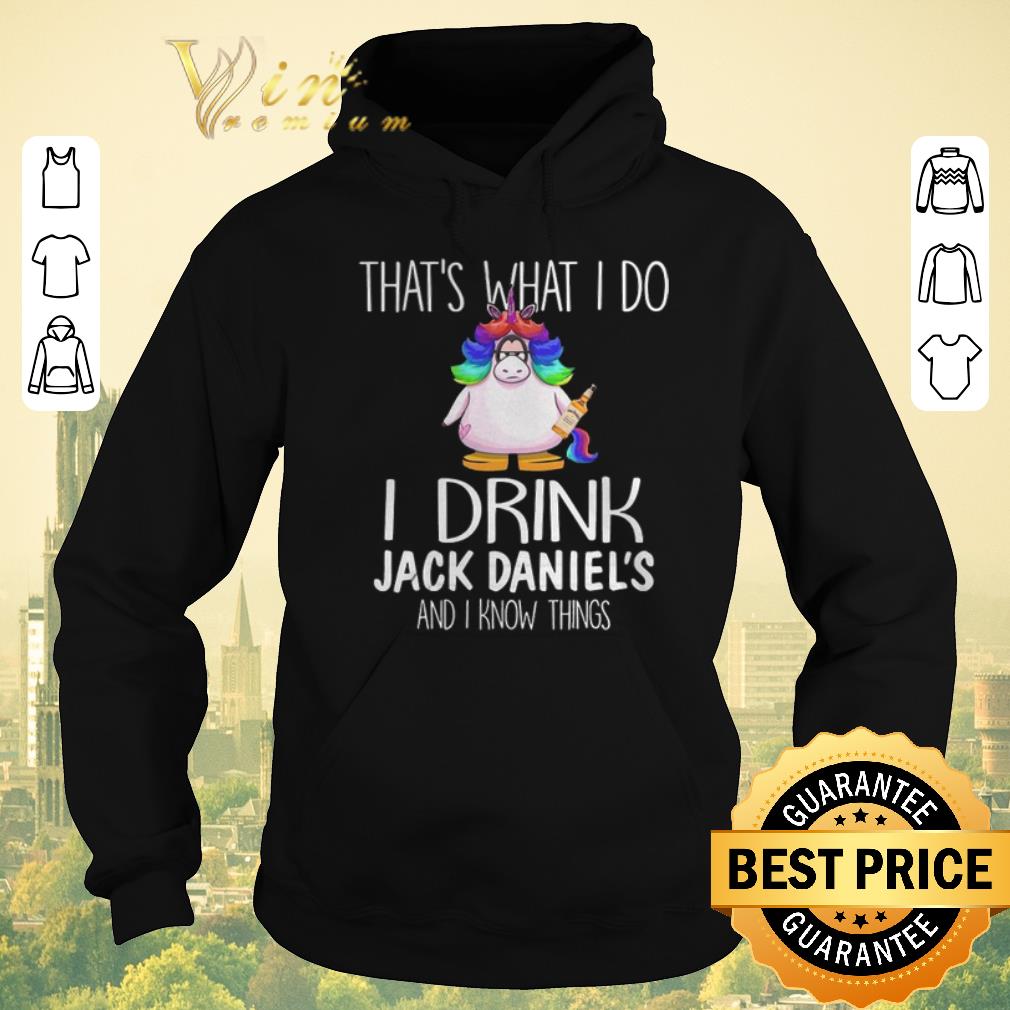 Funny Unicorn that s what i do i drink Jack Daniel s and i know things shirt sweater 4 - Funny Unicorn that's what i do i drink Jack Daniel's and i know things shirt sweater