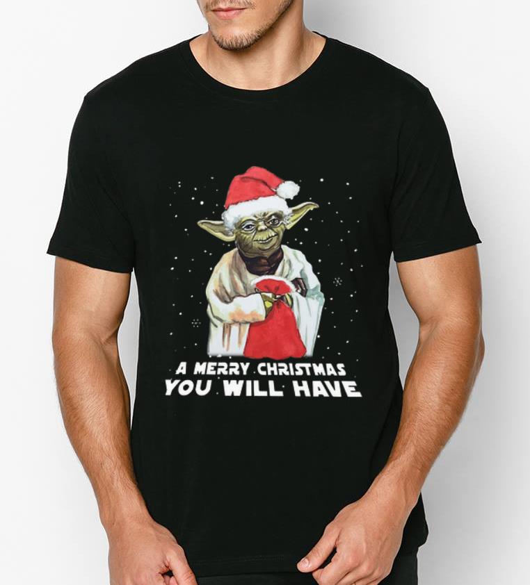 Great Santa Yoda a merry christmas you will have shirt 4 - Great Santa Yoda a merry christmas you will have shirt