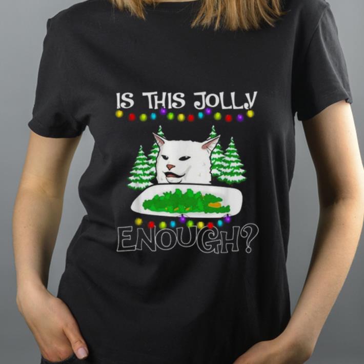 Hot Cat meme is this jolly enough Christmas shirt 4 - Hot Cat meme is this jolly enough Christmas shirt