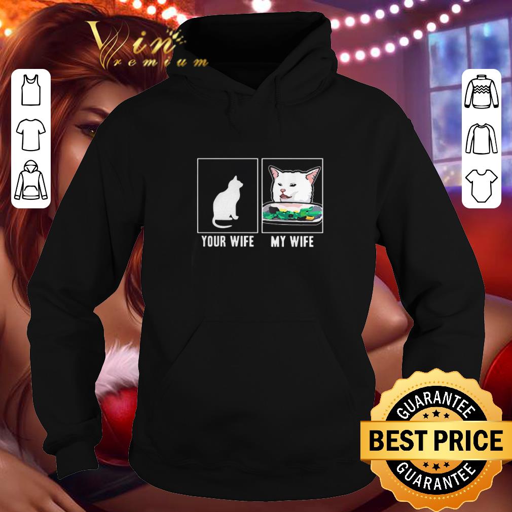 Hot Cat your wife my wife Cat Yelling Woman Meme shirt Hot Cat your wife my wife Cat Yelling Woman Meme shirt 4 - Hot Cat your wife my wife Cat Yelling Woman Meme shirt