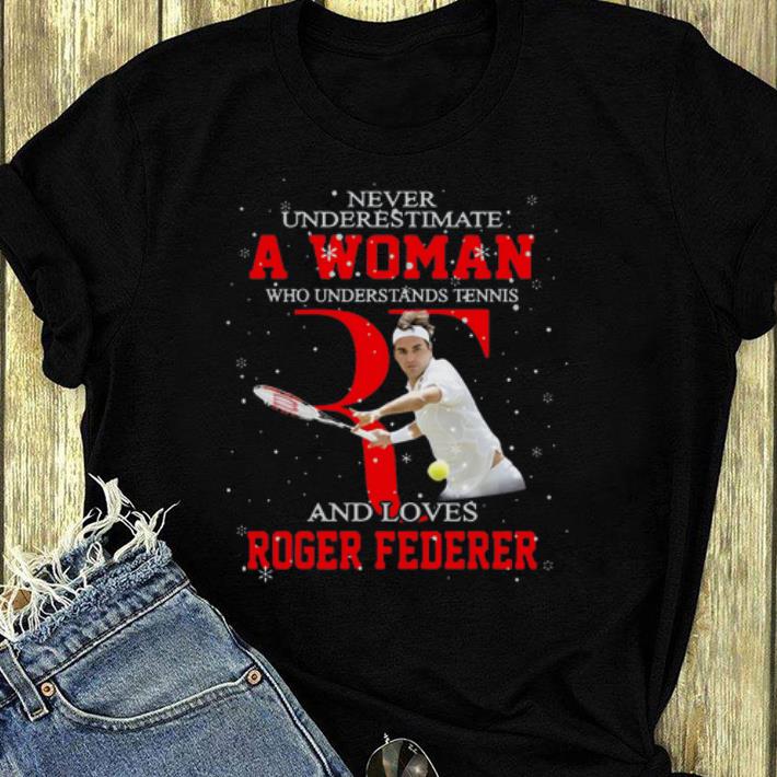 Hot Never Underestimate A Woman Who Understands Tennis And Love Roger Federer shirt 4 - Hot Never Underestimate A Woman Who Understands Tennis And Love Roger Federer shirt