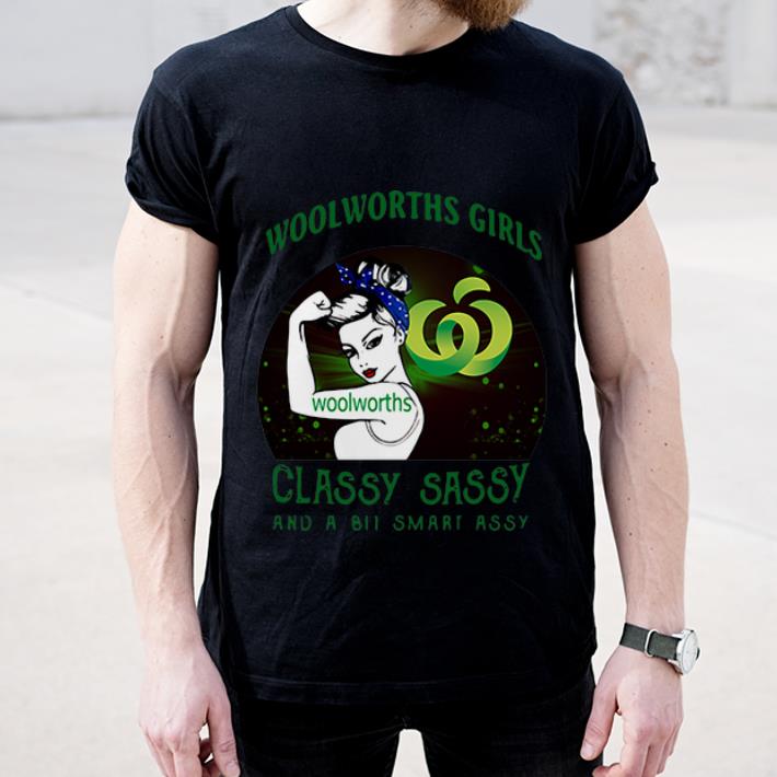 Hot Woolworths Girls Classy Sassy And A Bit Smart Assy shirt 4 - Hot Woolworths Girls Classy Sassy And A Bit Smart Assy shirt
