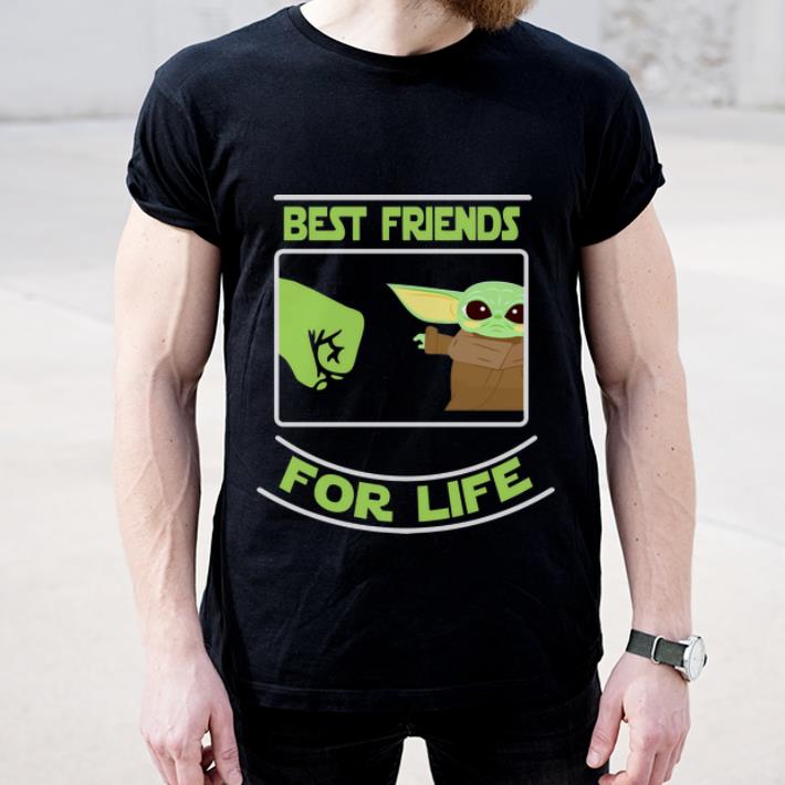 Nice Baby Yoda Best Friends For Life shirt 4 - Nice Baby Yoda Best Friends For Life shirt