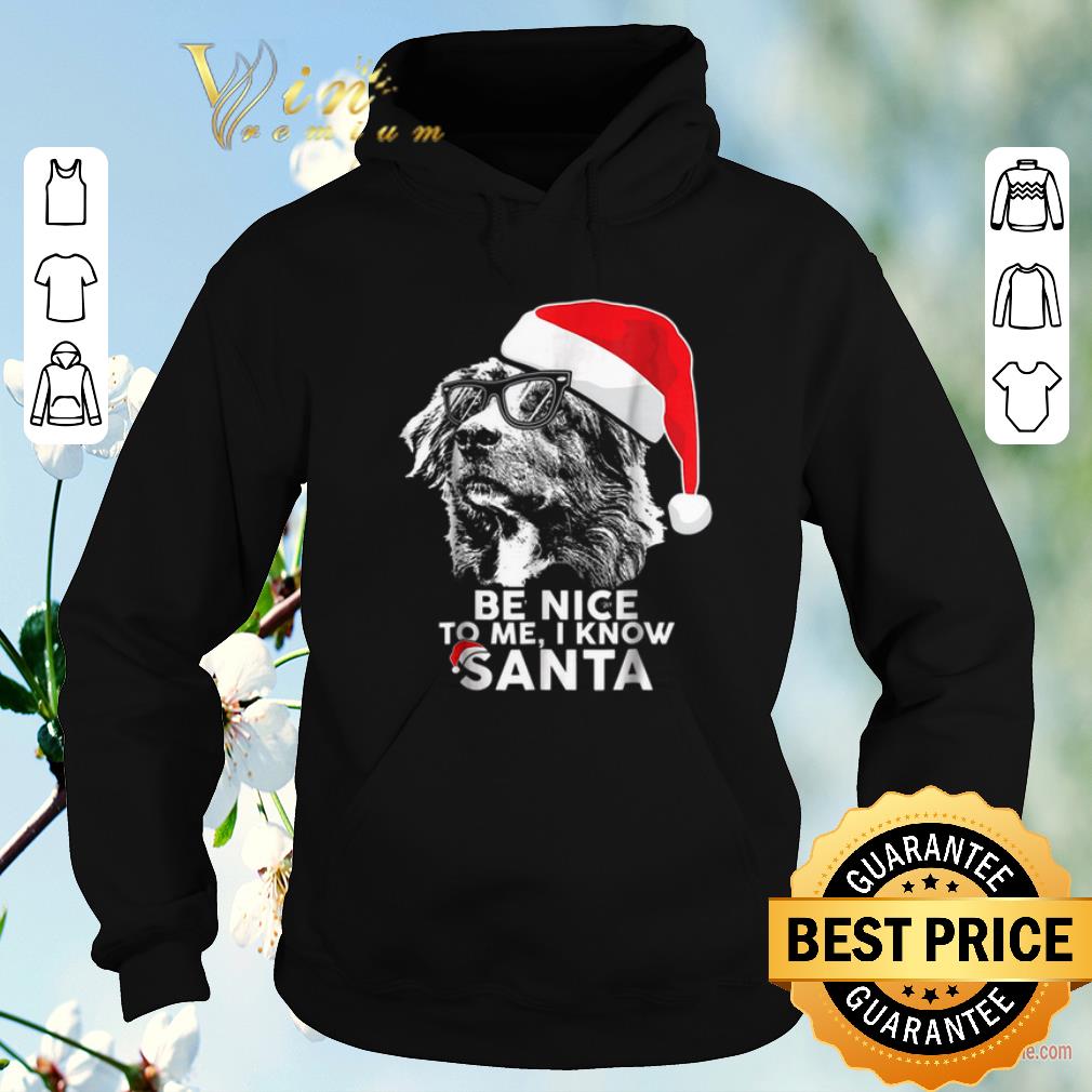 Nice Christmas Australian Shepherd Be Nice To Me I Know Santa shirt Nice Christmas Australian Shepherd Be Nice To Me I Know Santa shirt 4 - Nice Christmas Australian Shepherd Be Nice To Me I Know Santa shirt