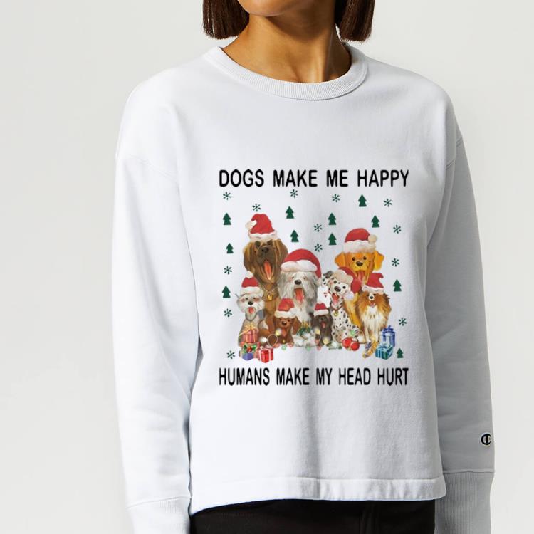 Nice Christmas Santa Dogs Make Me Happy Humans Make My Head Hurt shirt 4 - Nice Christmas Santa Dogs Make Me Happy Humans Make My Head Hurt shirt