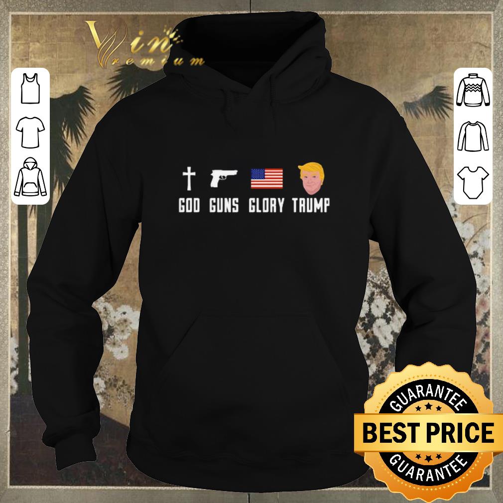 Nice God Guns Glory Trump shirt sweater 4 - Nice God Guns Glory Trump shirt sweater