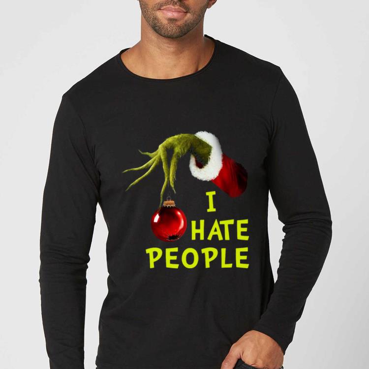 Official Grinch Hand Holding I Hate People Christmas shirt 4 - Official Grinch Hand Holding I Hate People Christmas shirt