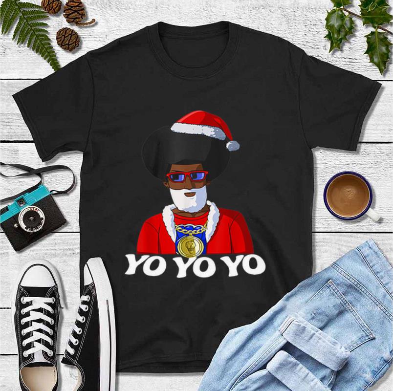 Official Hip Hop Santa Claus Gangster Yo Yo Yo Christmas shirt 4 - Official Hip Hop Santa Claus Gangster Yo Yo Yo Christmas shirt