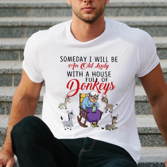 Official Someday I Will Be An Old Lady With A House Full Of Donkeys shirt 4 - Official Someday I Will Be An Old Lady With A House Full Of Donkeys shirt