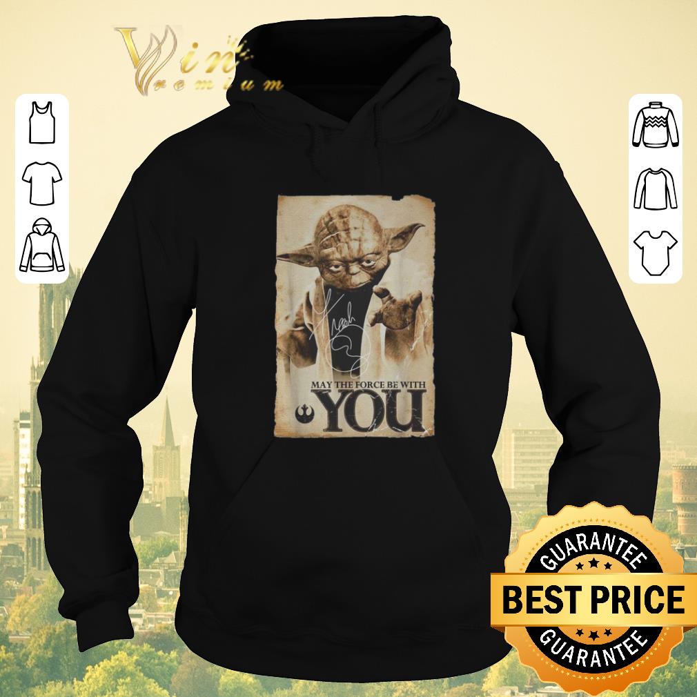 Official Star Wars Yoda may the force be with you signature shirt Official Star Wars Yoda may the force be with you signature shirt 4 - Official Star Wars Yoda may the force be with you signature shirt