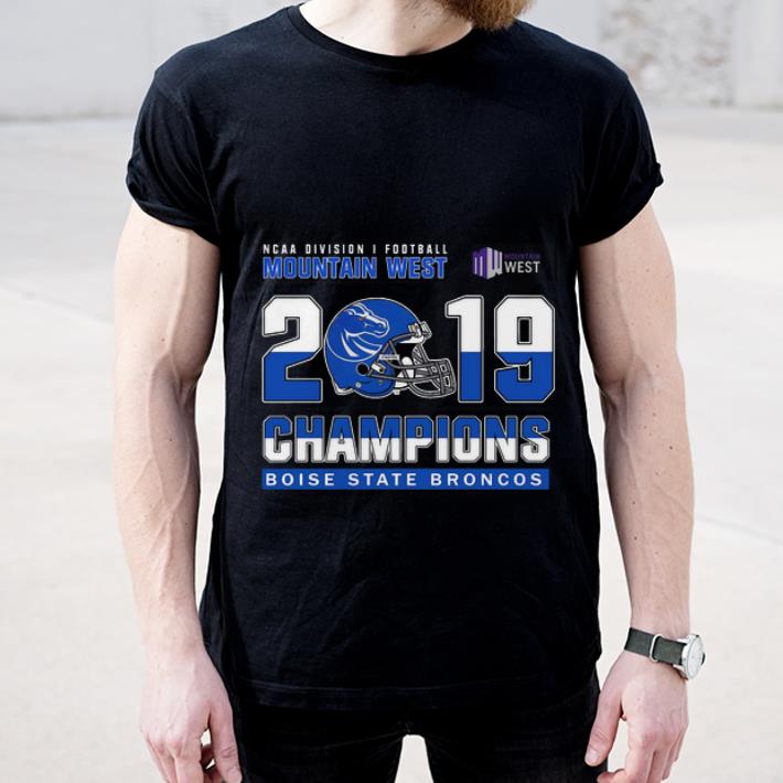 Original Boise State Broncos ncaa division football mountain west 2019 champions shirt 4 - Original Boise State Broncos ncaa division football mountain west 2019 champions shirt