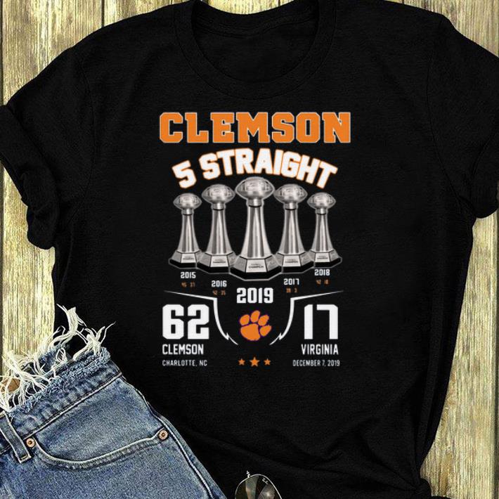 Original Clemson 5 Straight 2019 62 Clemson 17 Virginia shirt 4 - Original Clemson 5 Straight 2019 62 Clemson 17 Virginia shirt