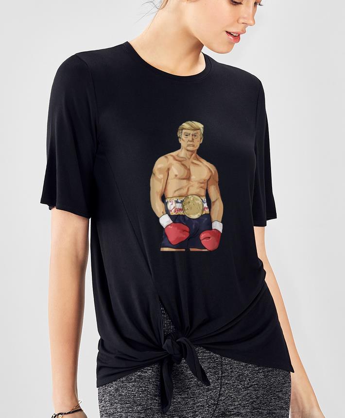 Original Donald Trump boxing heavyweight shirt 4 - Original Donald Trump boxing heavyweight shirt