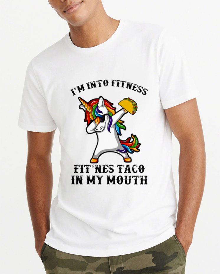 Original Unicorn Dabbing I m into fitness fit ness taco in my mouth shirt 4 - Original Unicorn Dabbing I’m into fitness fit’ness taco in my mouth shirt