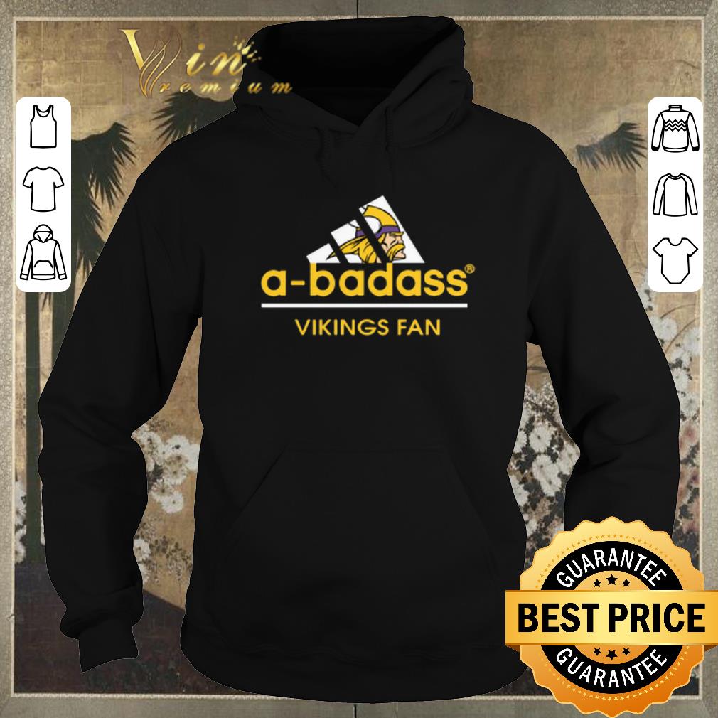 Original adidas a badass vikings fan minnesota vikings shirt sweater 4 - Original adidas a badass vikings fan minnesota vikings shirt sweater