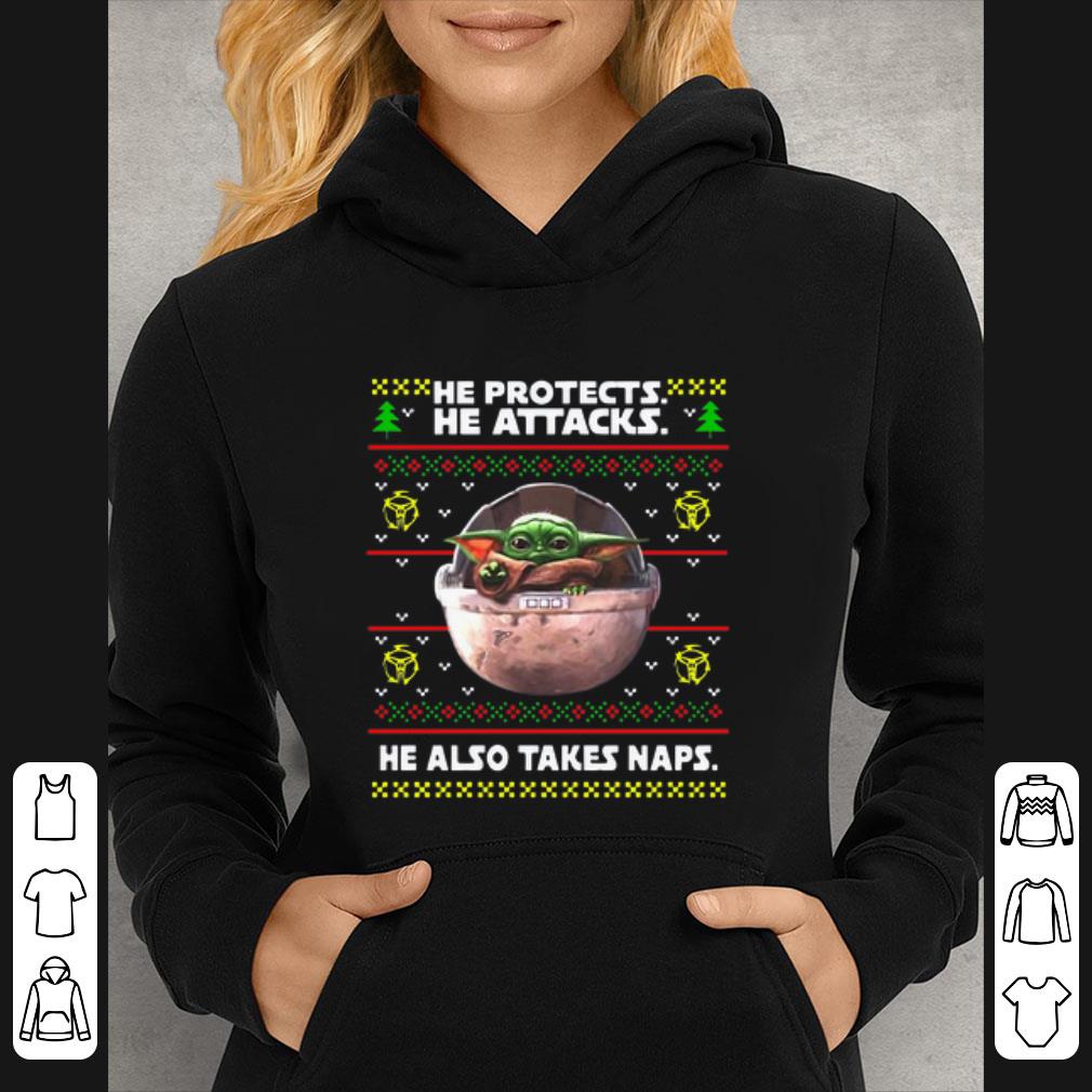 Original he protects he attacks he also takes naps ugly christmas Baby Yoda shirt 4 - Original he protects he attacks he also takes naps ugly christmas Baby Yoda shirt