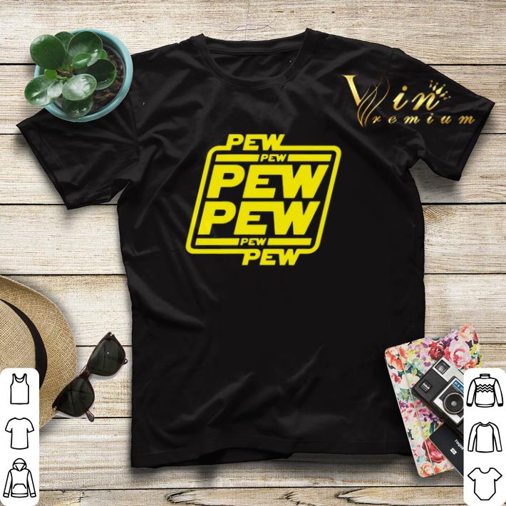 Pew Pew Pew Star Wars 2020 shirt sweater Pew Pew Pew Star Wars 2020 shirt sweater 4 - Pew Pew Pew Star Wars 2020 shirt sweater