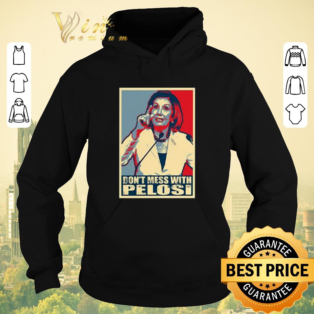 Premium Anti Trump Don't Mess with Nancy Pelocy Art shirt sweater Premium Anti Trump Don t Mess with Nancy Pelocy Art shirt sweater 4 - Premium Anti Trump Don't Mess with Nancy Pelocy Art shirt sweater
