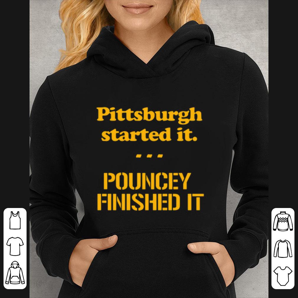 Premium Pittsburgh Started It Pouncey Finished It shirt 4 1 - Premium Pittsburgh Started It Pouncey Finished It shirt