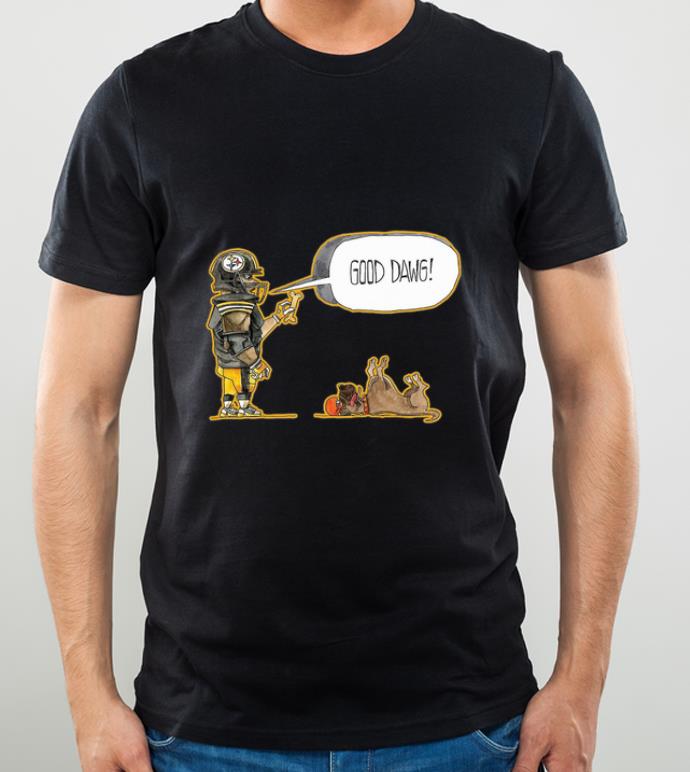 Premium Pittsburgh Steelers and Dog Good Dawg shirt 4 - Premium Pittsburgh Steelers and Dog Good Dawg shirt
