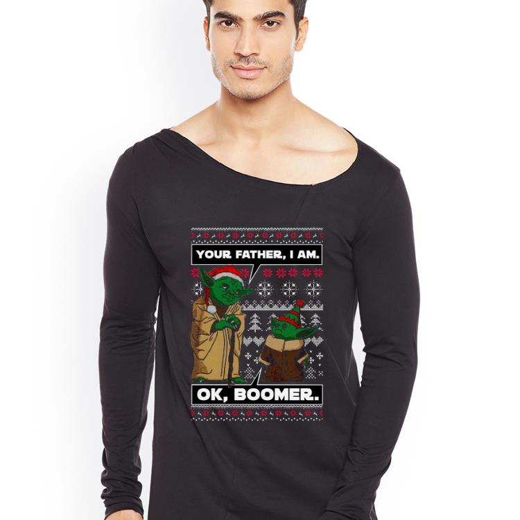Premium Your Father I Am Ok Boomer Baby Yoda Ugly Christmas shirt 4 - Premium Your Father I Am Ok Boomer Baby Yoda Ugly Christmas shirt