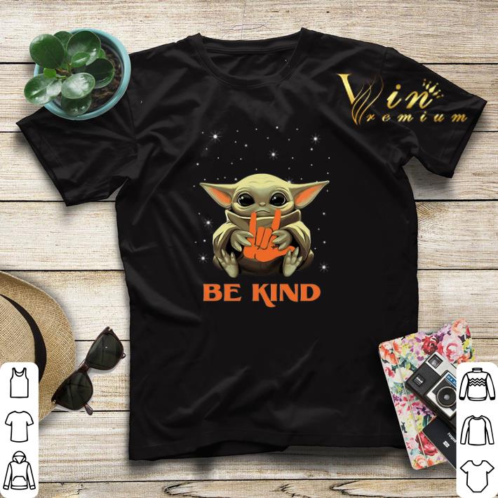 Baby Yoda hug i love you sign be kind Star Wars Mandalorian shirt sweater 4 - Baby Yoda hug i love you sign be kind Star Wars Mandalorian shirt sweater