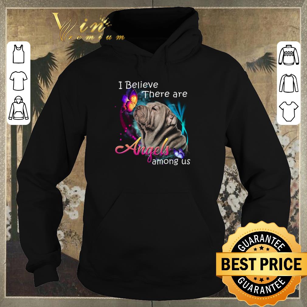 Funny Shar Pei dog i believe there are Angels among us shirt sweater Funny Shar Pei dog i believe there are Angels among us shirt sweater 4 - Funny Shar Pei dog i believe there are Angels among us shirt sweater