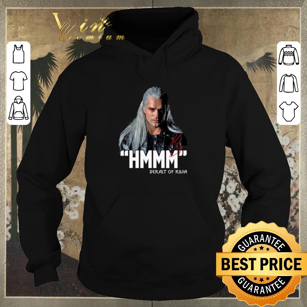 Funny The Witcher Hmmm Geralt Of Rivia signature shirt sweater 4 - Funny The Witcher Hmmm Geralt Of Rivia signature shirt sweater