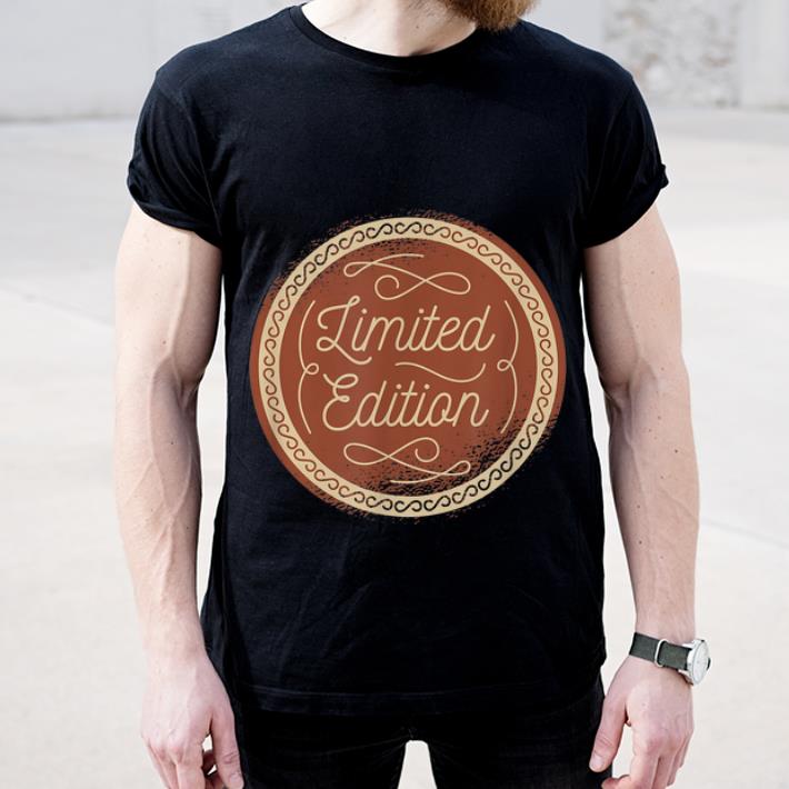 Great One Of A Kind Limited Edition shirt 4 - Great One Of A Kind Limited Edition shirt
