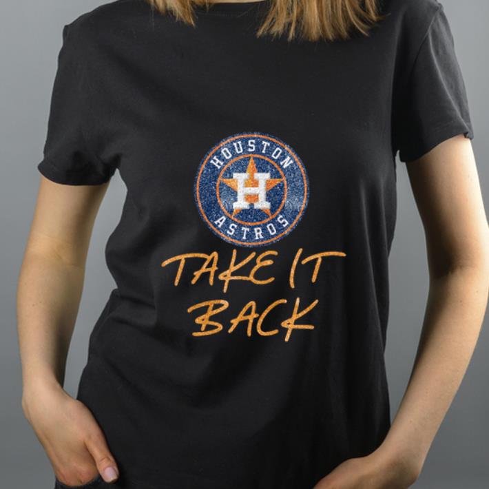 Hot Houston Astros Take it back logo shirt 4 - Hot Houston Astros Take it back logo shirt