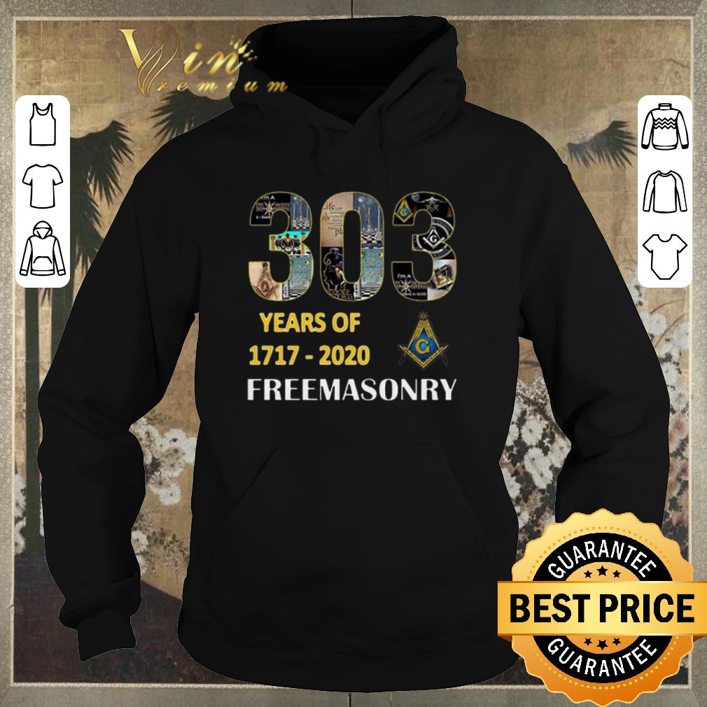 Nice 303 years of 1717 2020 Freemasonry shirt sweater 4 - Nice 303 years of 1717 2020 Freemasonry shirt sweater