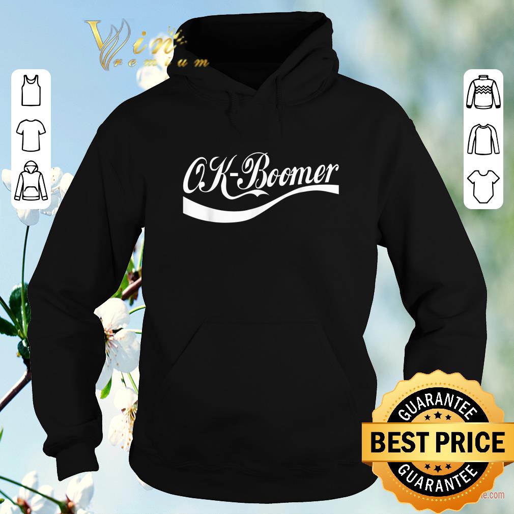 Nice Ok Boomer Coca Cola Style shirt sweater 4 - Nice Ok Boomer Coca Cola Style shirt sweater