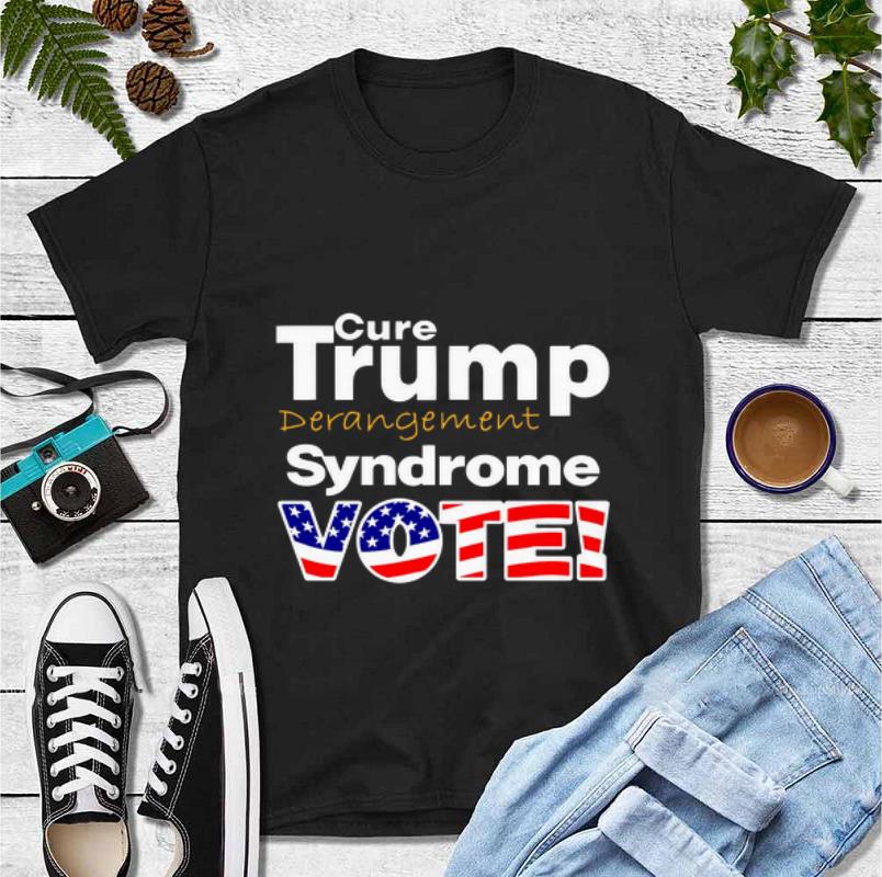 Original Trump Derangement Syndrome Vote shirt 4 - Original Trump Derangement Syndrome Vote shirt