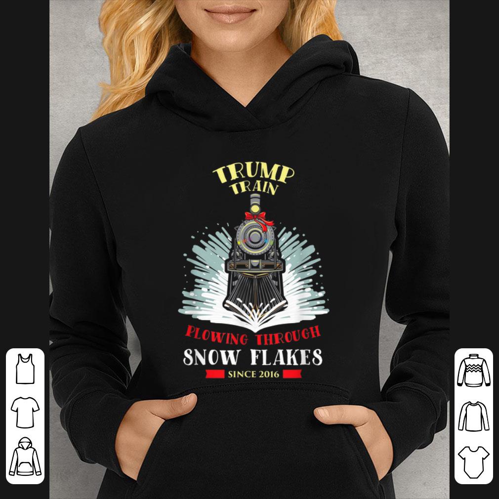 Original Trump Train Flowing Through Snow Flakes Since 2016 shirt 4 - Original Trump Train Flowing Through Snow Flakes Since 2016 shirt