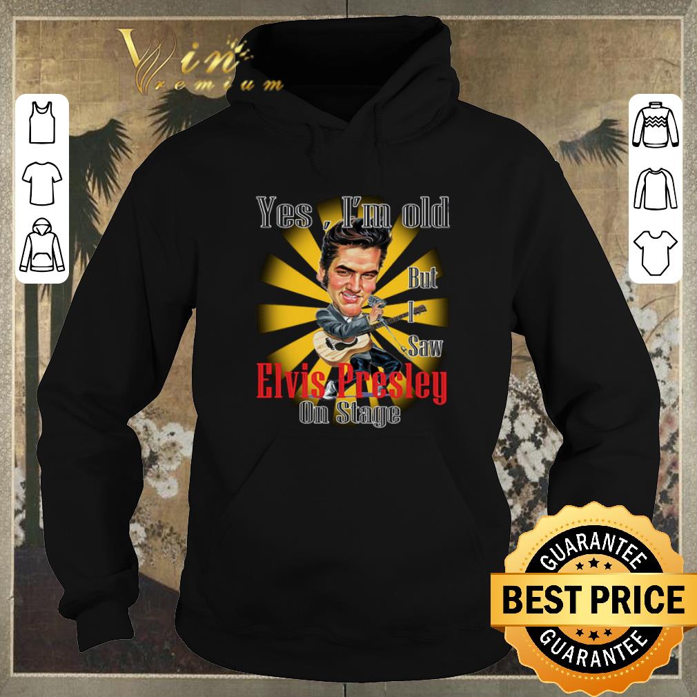 Original Yes I m Old But I Saw Elvis Presley On Stage Cartoon Parody shirt sweater 4 - Original Yes I'm Old But I Saw Elvis Presley On Stage Cartoon Parody shirt sweater