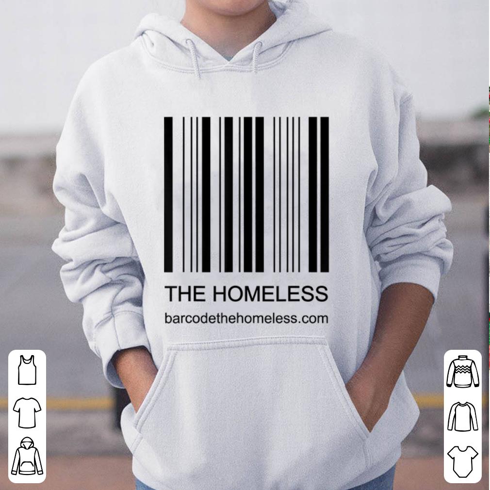Premium Bar Code Because We Care The Homeless shirt 4 - Premium Bar Code Because We Care The Homeless shirt