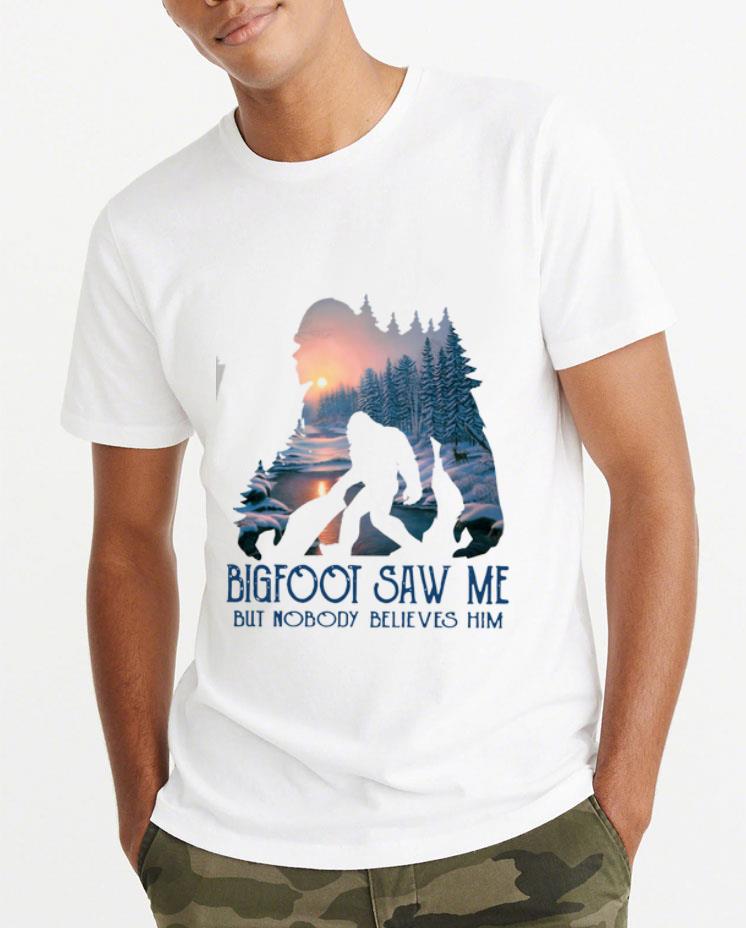 Premium Bigfoot saw me but nobody believes him shirt 4 - Premium Bigfoot saw me but nobody believes him shirt