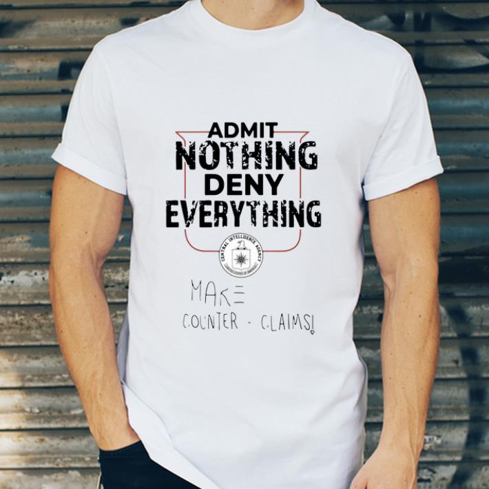 Awesome Admit Nothing Deny Everything shirt 4 - Awesome Admit Nothing Deny Everything shirt