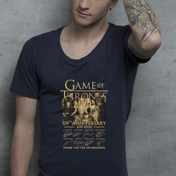 Awesome Game Of Thrones 09th Anniversary 2011 2020 thank you for the memories shirt 4 - Awesome Game Of Thrones 09th Anniversary 2011 -2020 thank you for the memories shirt