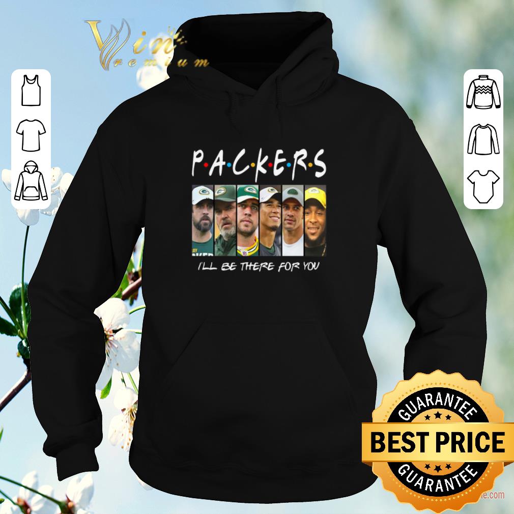Awesome Green Bay Packers I'll Be There For You shirt sweater Awesome Green Bay Packers I ll Be There For You shirt sweater 4 - Awesome Green Bay Packers I'll Be There For You shirt sweater