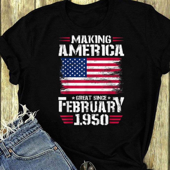 Awesome Making America Great Since February 1950 American Flag shirt 4 - Awesome Making America Great Since February 1950 American Flag shirt