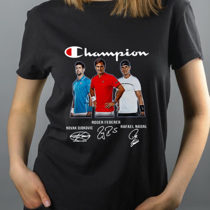 Awesome Novak Djokovic Roger Federer Rafael Nadal Champions shirt 4 - Awesome Novak Djokovic Roger Federer Rafael Nadal Champions shirt