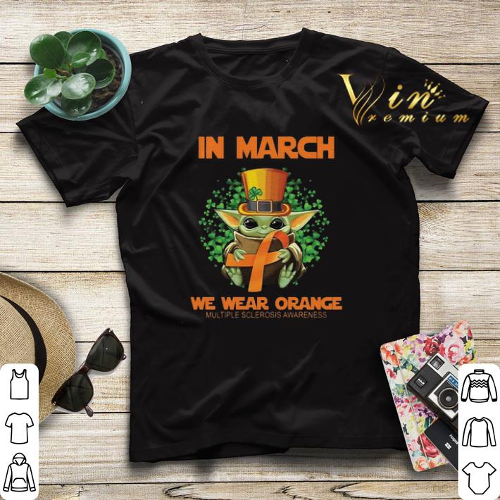 Baby Yoda In march we wear orange Multiple Sclerosis awareness shirt sweater 4 - Baby Yoda In march we wear orange Multiple Sclerosis awareness shirt sweater