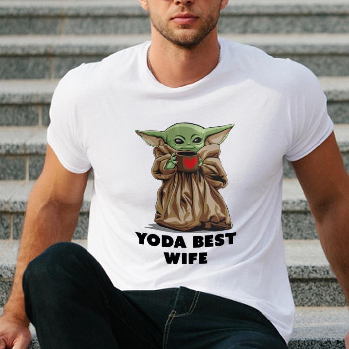 Beautiful Baby Yoda Best Wife shirt 4 - Beautiful Baby Yoda Best Wife shirt