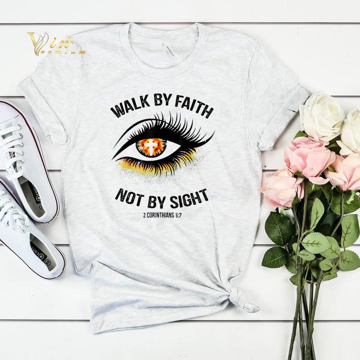 Eye Cross Jesus Walk By Faith Not By Sight 2 Corinthians 5 7 shirt sweater Eye Cross Jesus Walk By Faith Not By Sight 2 Corinthians 5 7 shirt sweater 4 - Eye Cross Jesus Walk By Faith Not By Sight 2 Corinthians 5 7 shirt sweater
