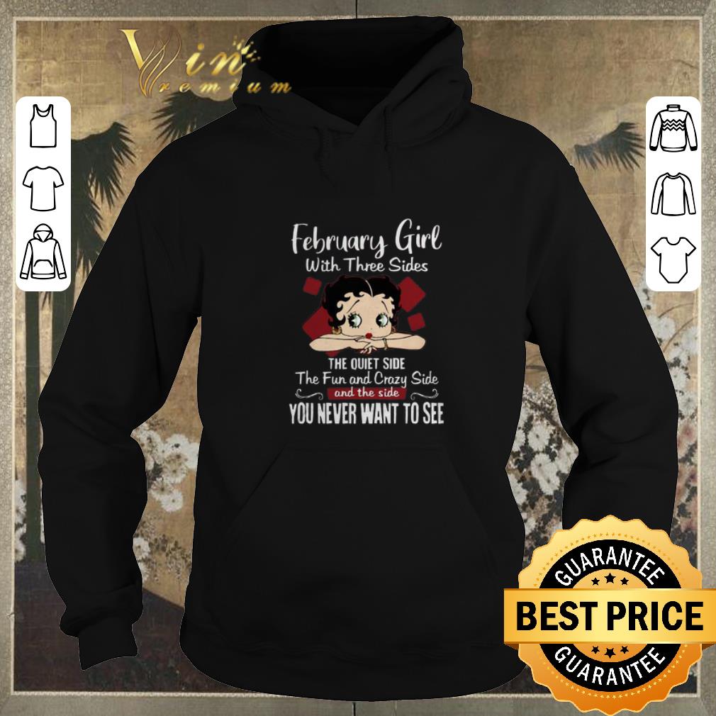 Funny Betty Boop February Girl With Three Sides The Quiet Side The Fun And Crazy Side shirt sweater 4 - Funny Betty Boop February Girl With Three Sides The Quiet Side The Fun And Crazy Side shirt sweater