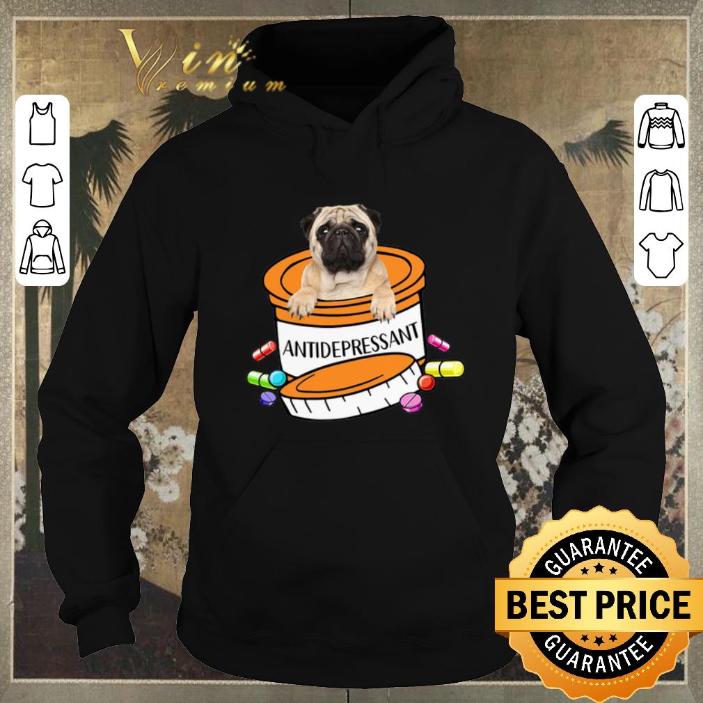 Funny Pug dog Antidepressant Pills shirt sweater 4 - Funny Pug dog Antidepressant Pills shirt sweater