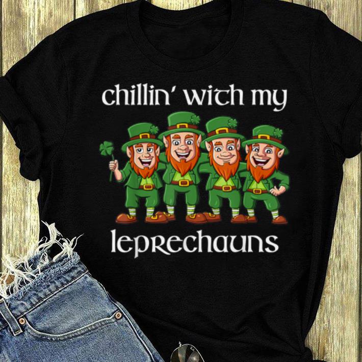 Great Chillin With My Leprechauns St Patricks Day shirt 4 - Great Chillin With My Leprechauns St Patricks Day shirt