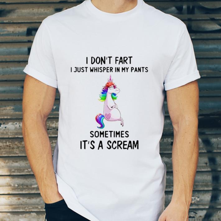 Great Unicorn I Don t Fart I Just Whisper In My Pants Sometimes It s A Scream shirt 4 - Great Unicorn I Don’t Fart I Just Whisper In My Pants Sometimes It’s A Scream shirt