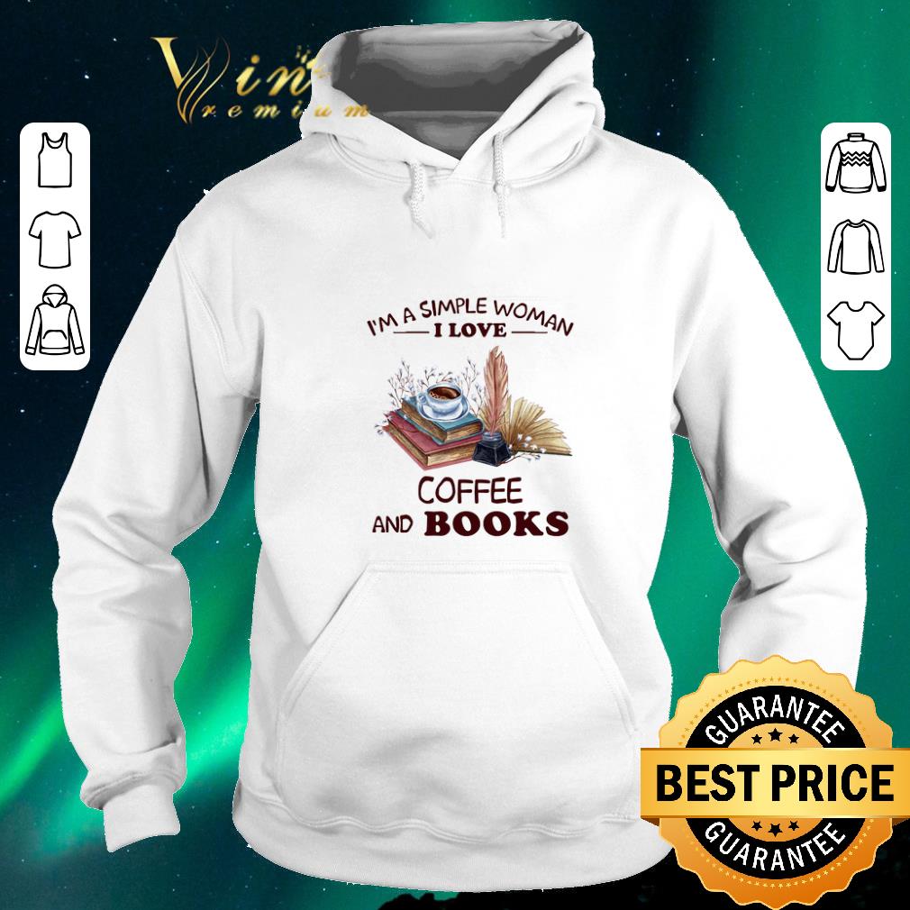 Hot I m a simple woman i love coffee and books shirt sweater 4 - Hot I'm a simple woman i love coffee and books shirt sweater